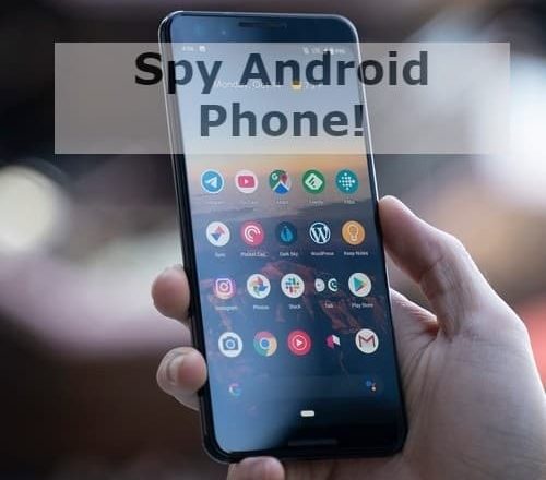 Best Spy App for Android Without Access to Target Phone