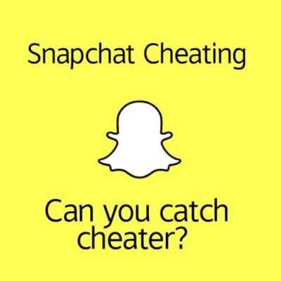 Snapchat Cheating