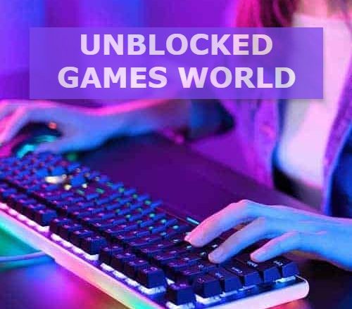 Unblocked games world